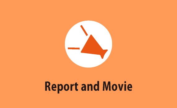 Report and Movie