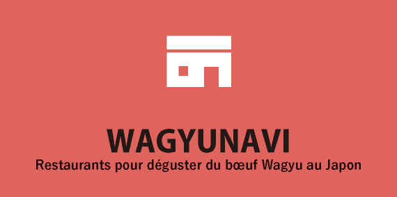 WAGYUNAVI -
  Restaurants pour déguster du bœuf Wagyu au Japon