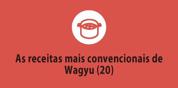 As receitas mais convencionais de Wagyu (20)